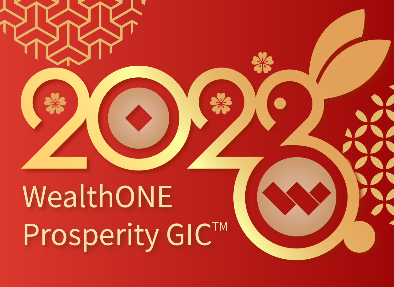 WealthOne Prosperity GIC Campaign 2023 CNY